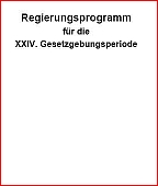 Regierungsprogramm für die XXIV. Gesetzgebungsperiode