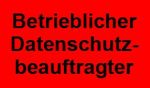 Betrieblicher Datenschutzbeauftragter